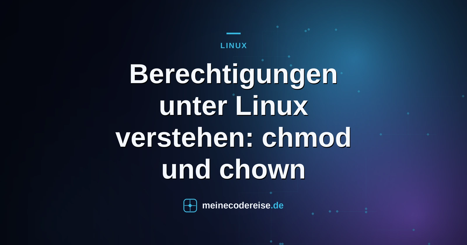 Berechtigungen unter Linux verstehen: chmod und chown