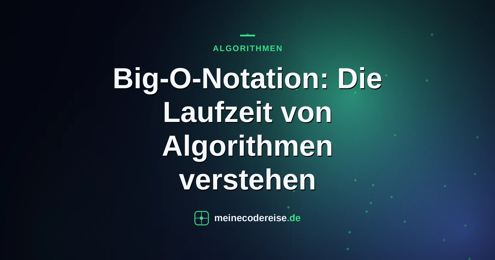 Big-O-Notation: Die Laufzeit von Algorithmen verstehen