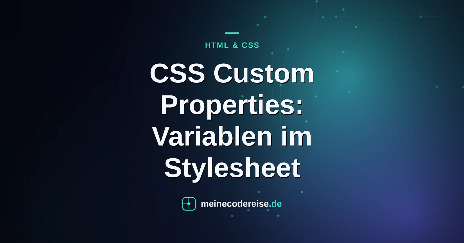 CSS Custom Properties: Variablen im Stylesheet