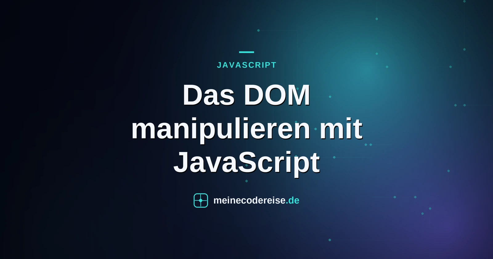 Das DOM manipulieren mit JavaScript