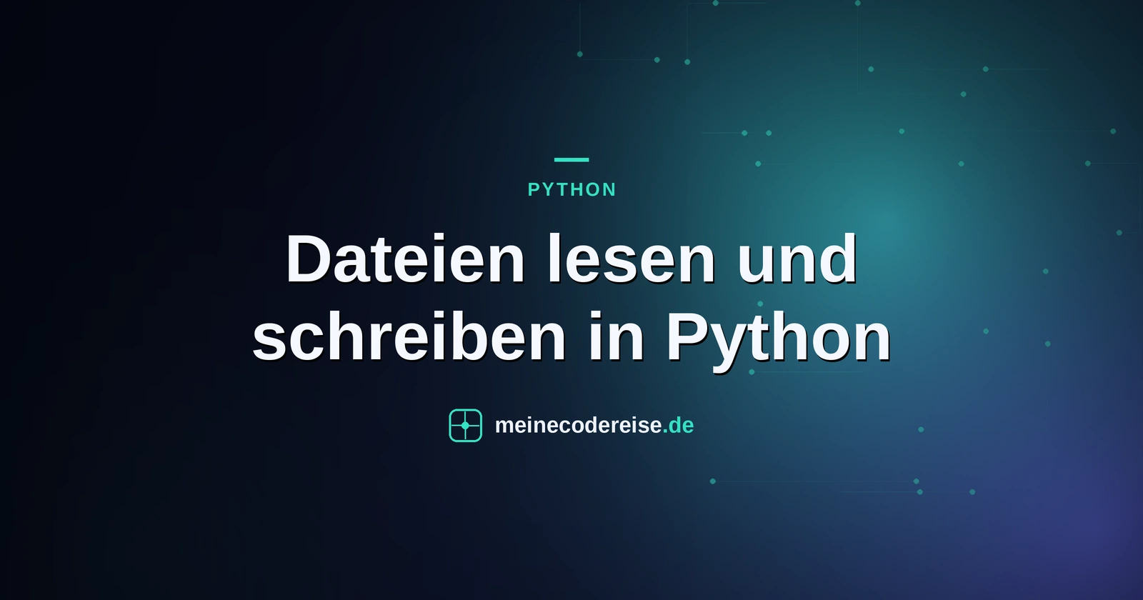 Dateien lesen und schreiben in Python