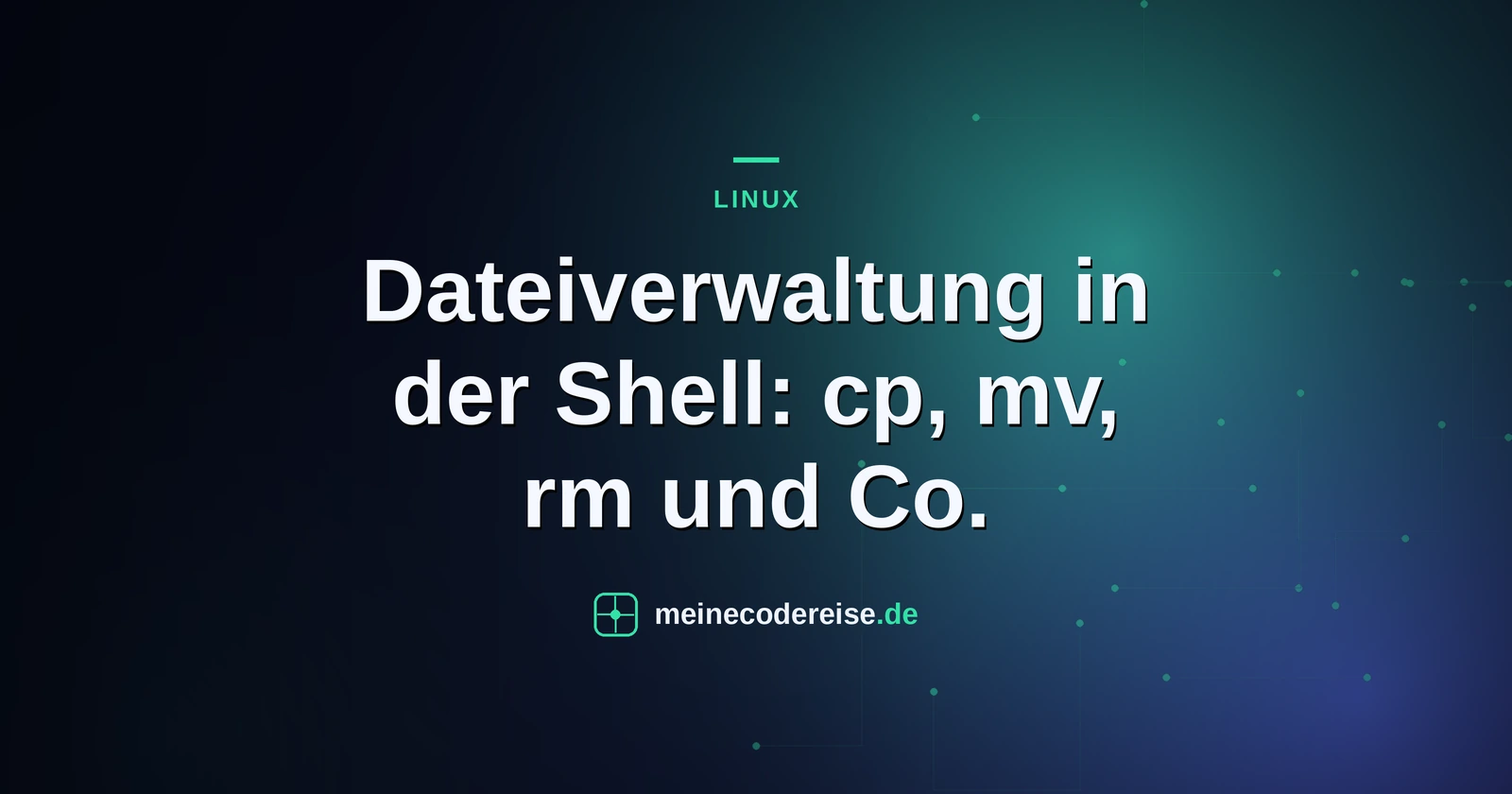 Dateiverwaltung in der Shell: cp, mv, rm und Co.
