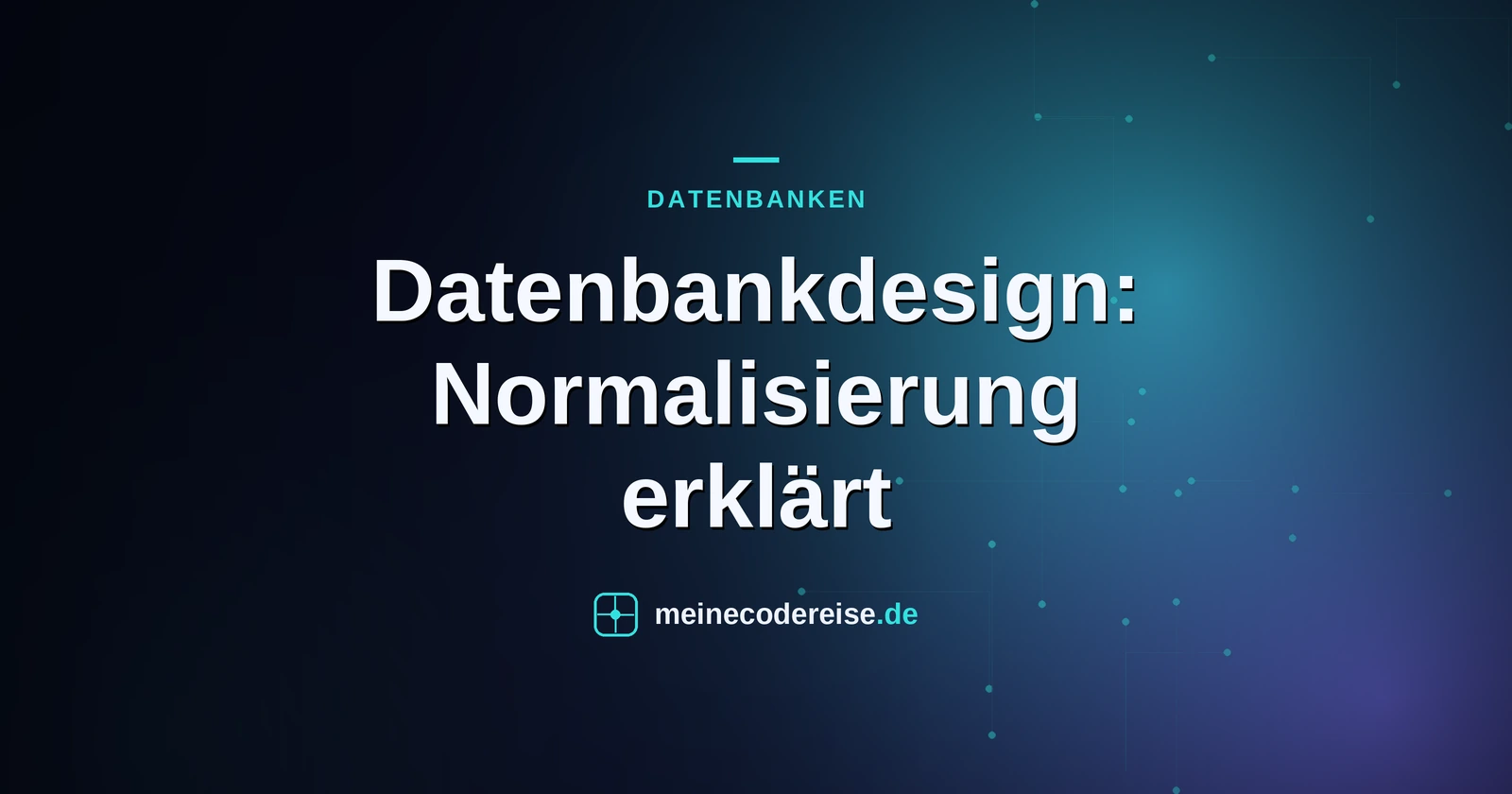 Datenbankdesign: Normalisierung erklärt