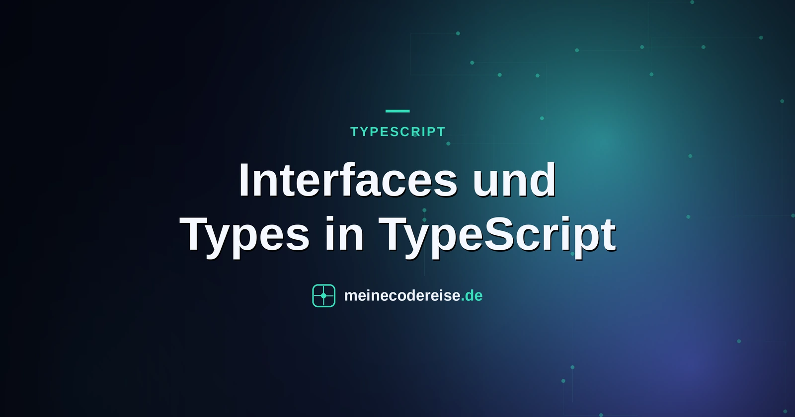 Interfaces und Types in TypeScript