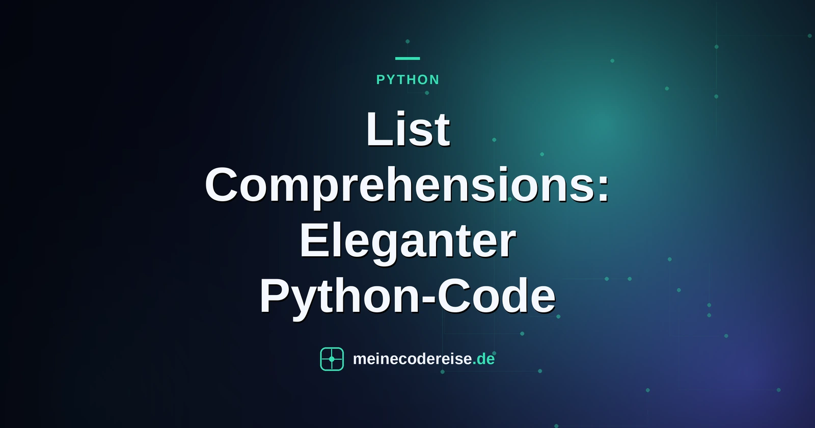 List Comprehensions: Eleganter Python-Code