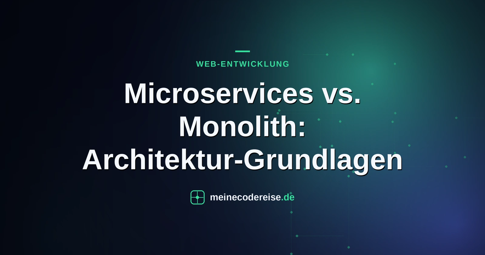 Microservices vs. Monolith: Architektur-Grundlagen