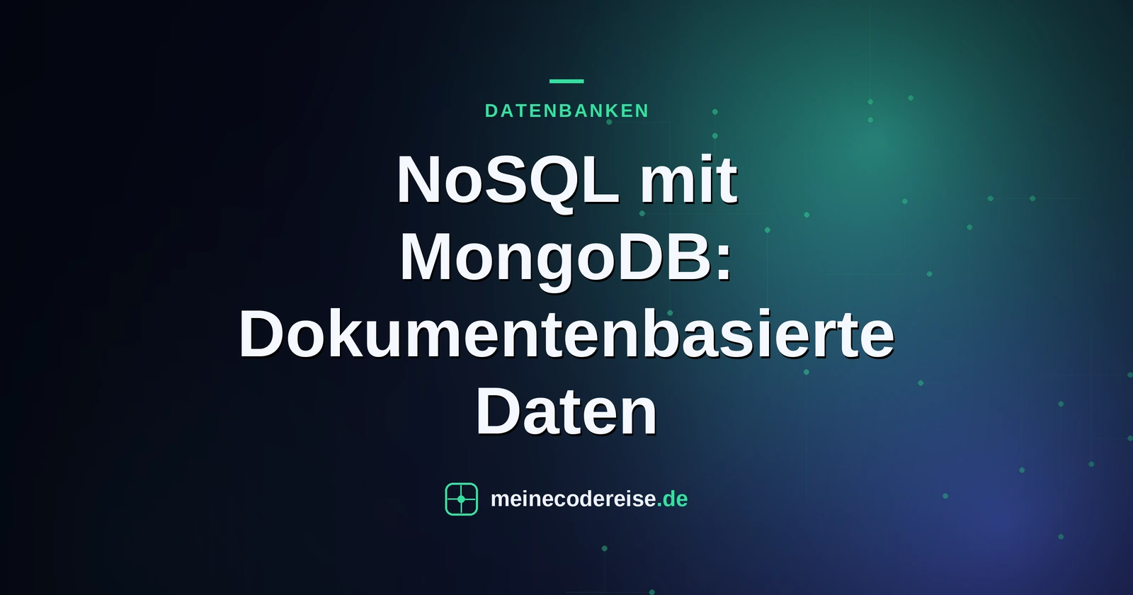 NoSQL mit MongoDB: Dokumentenbasierte Daten