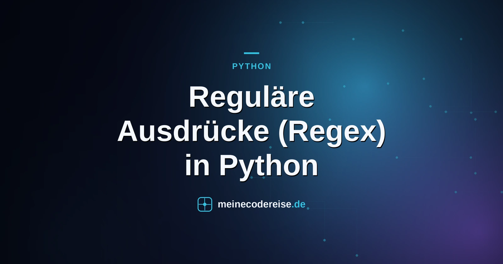 Reguläre Ausdrücke (Regex) in Python