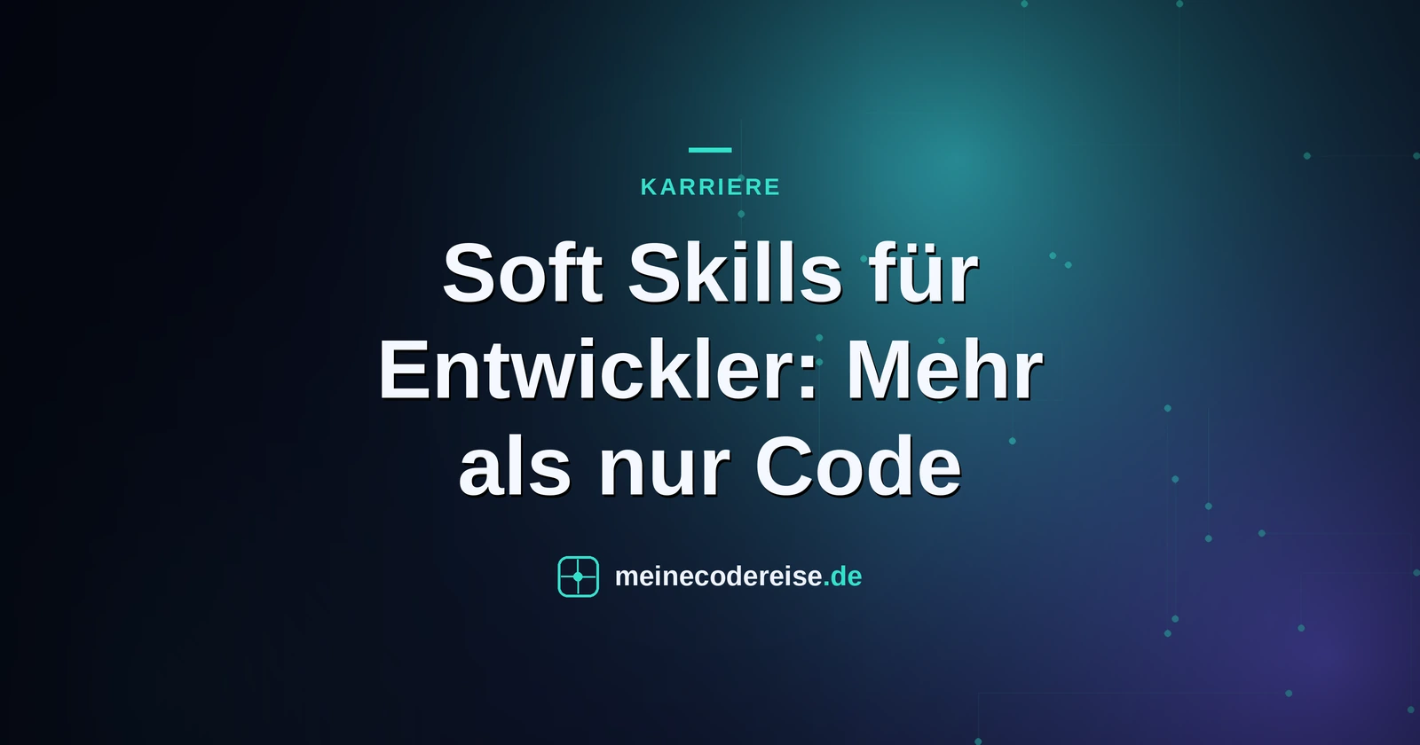 Soft Skills für Entwickler: Mehr als nur Code