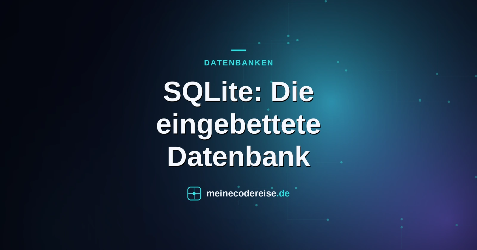 SQLite: Die eingebettete Datenbank
