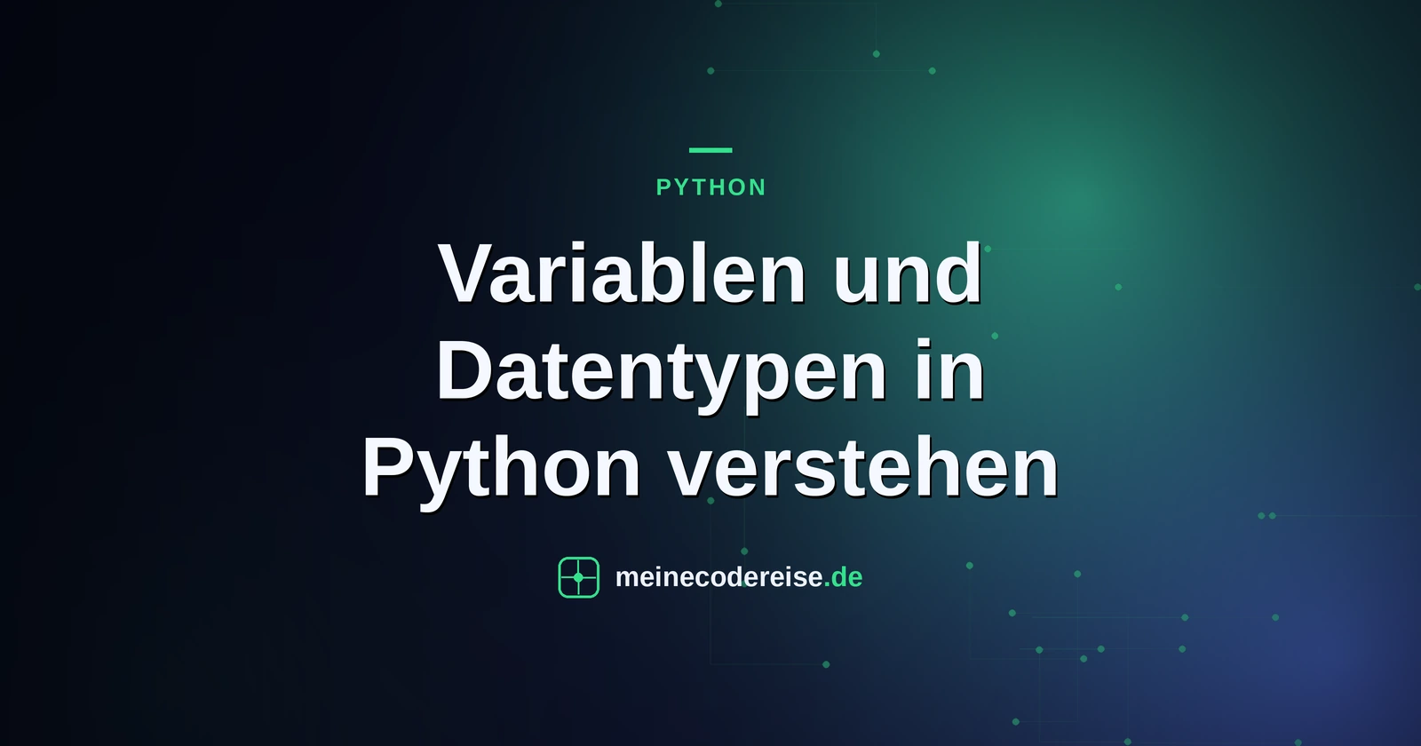 Variablen und Datentypen in Python verstehen