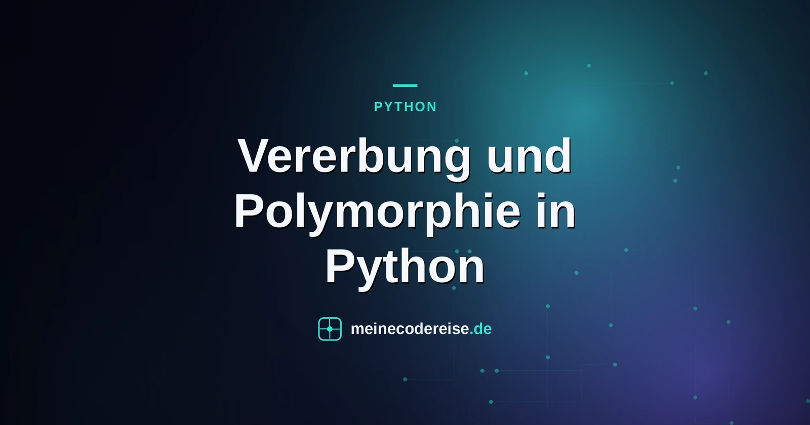 Vererbung und Polymorphie in Python