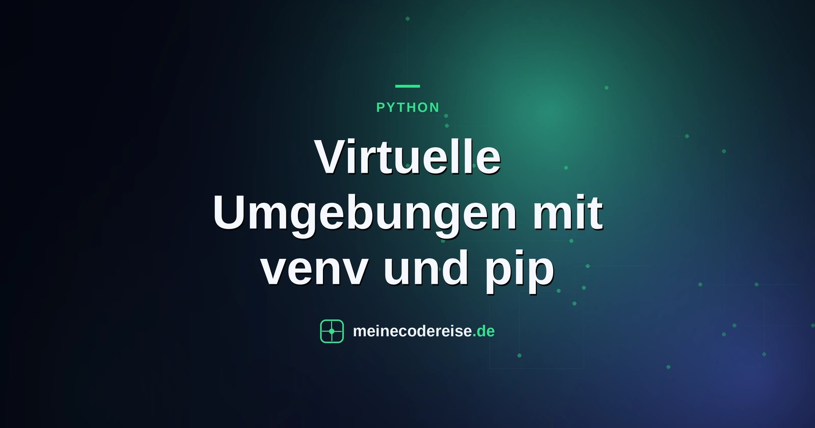Virtuelle Umgebungen mit venv und pip