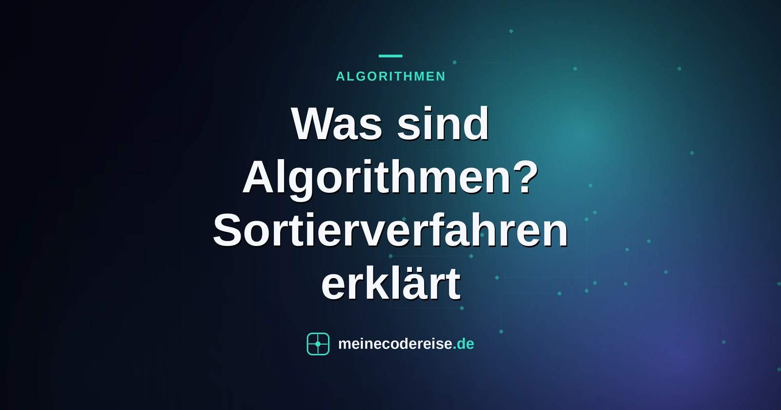 Was sind Algorithmen? Sortierverfahren erklärt