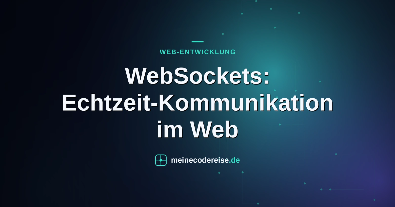 WebSockets: Echtzeit-Kommunikation im Web