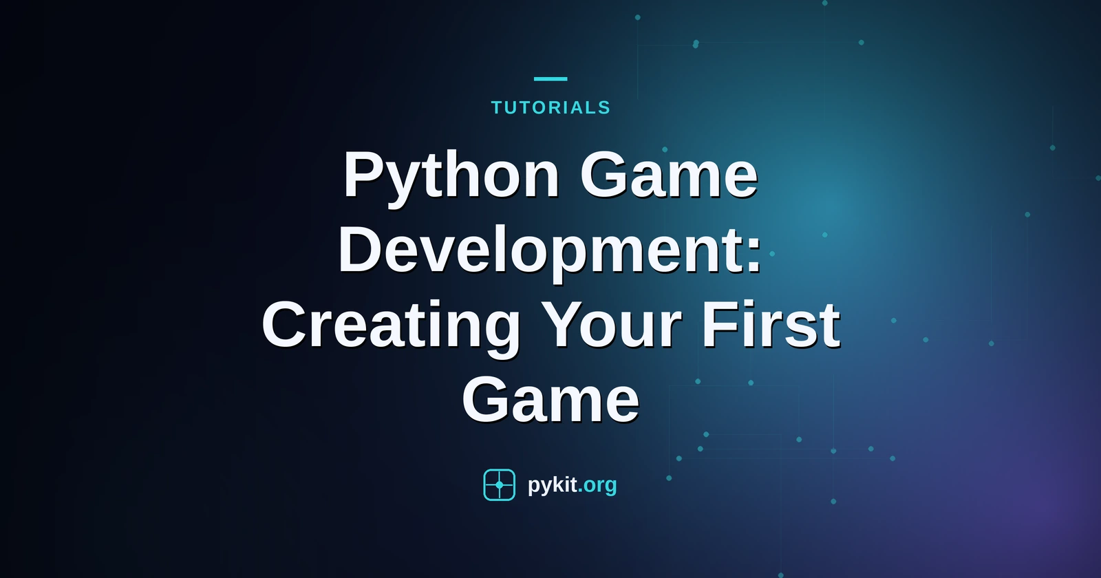 Python Game Development: Creating Your First Game