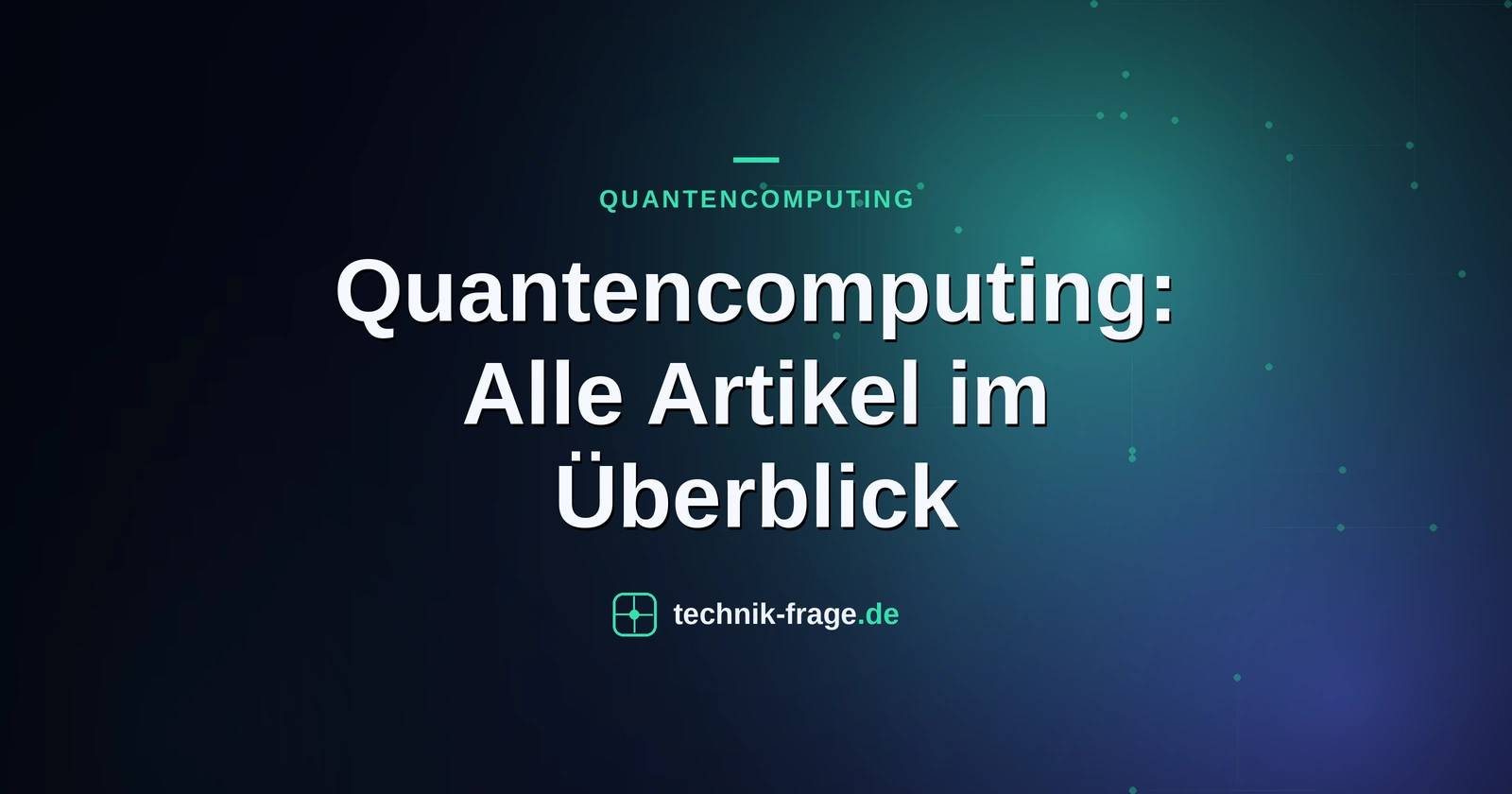 Quantencomputing: Alle Artikel im Überblick