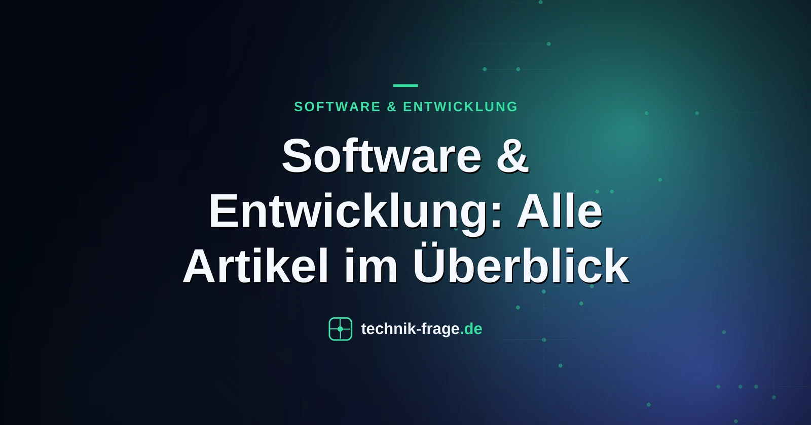 Software & Entwicklung: Alle Artikel im Überblick