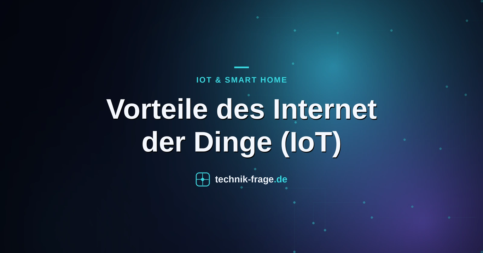 Vorteile des Internet der Dinge (IoT)