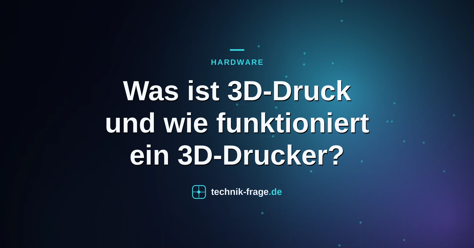 Was ist 3D-Druck und wie funktioniert ein 3D-Drucker?