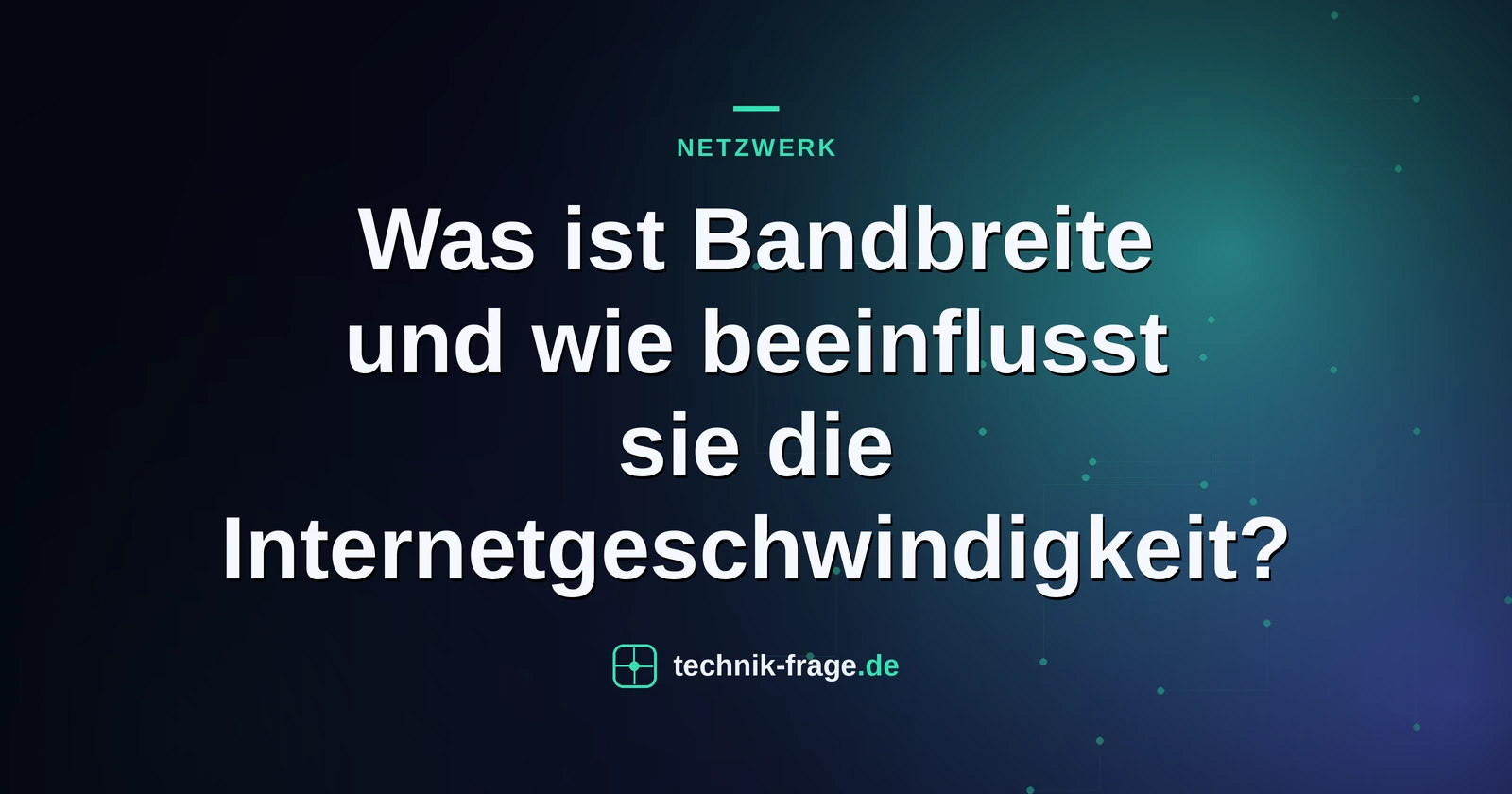 Was ist Bandbreite und wie beeinflusst sie die Internetgeschwindigkeit?