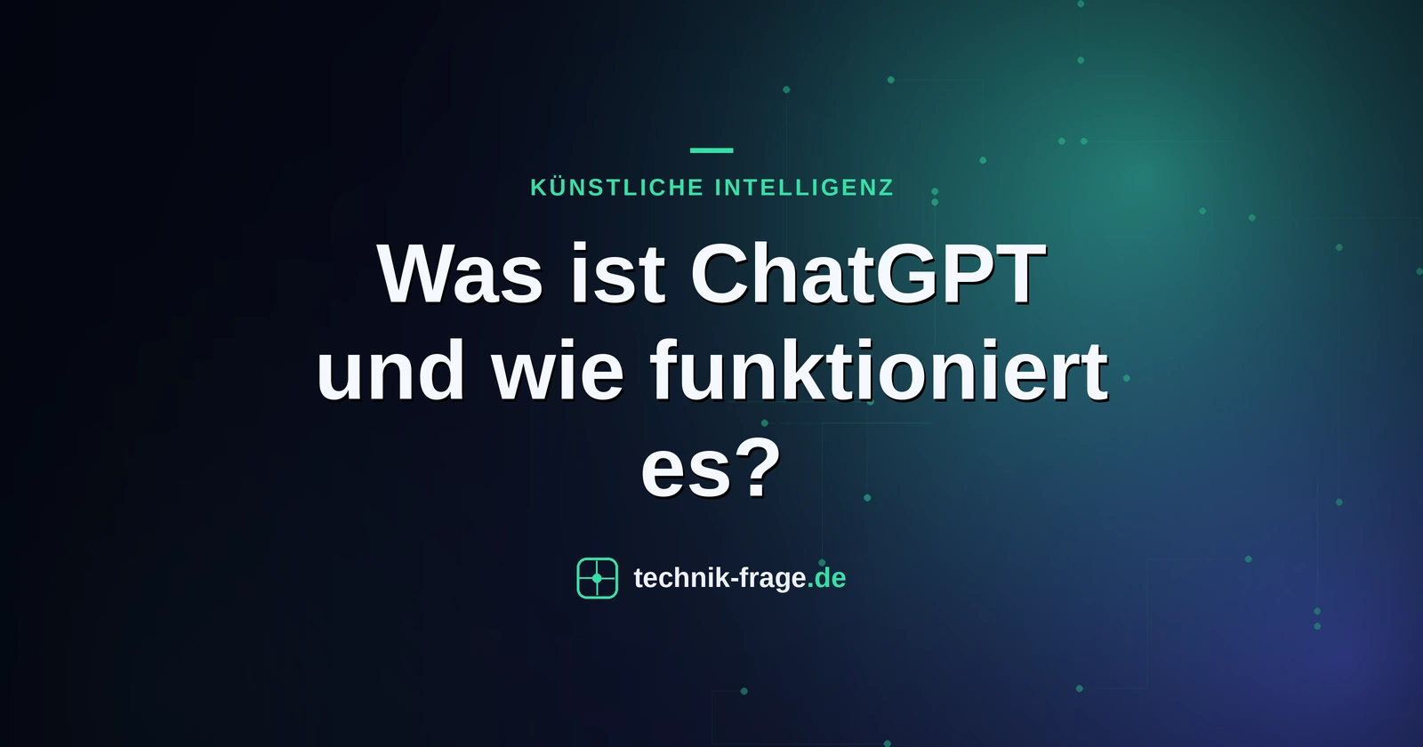 Was ist ChatGPT und wie funktioniert es?