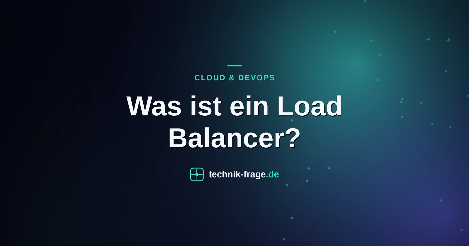 Was ist ein Load Balancer?