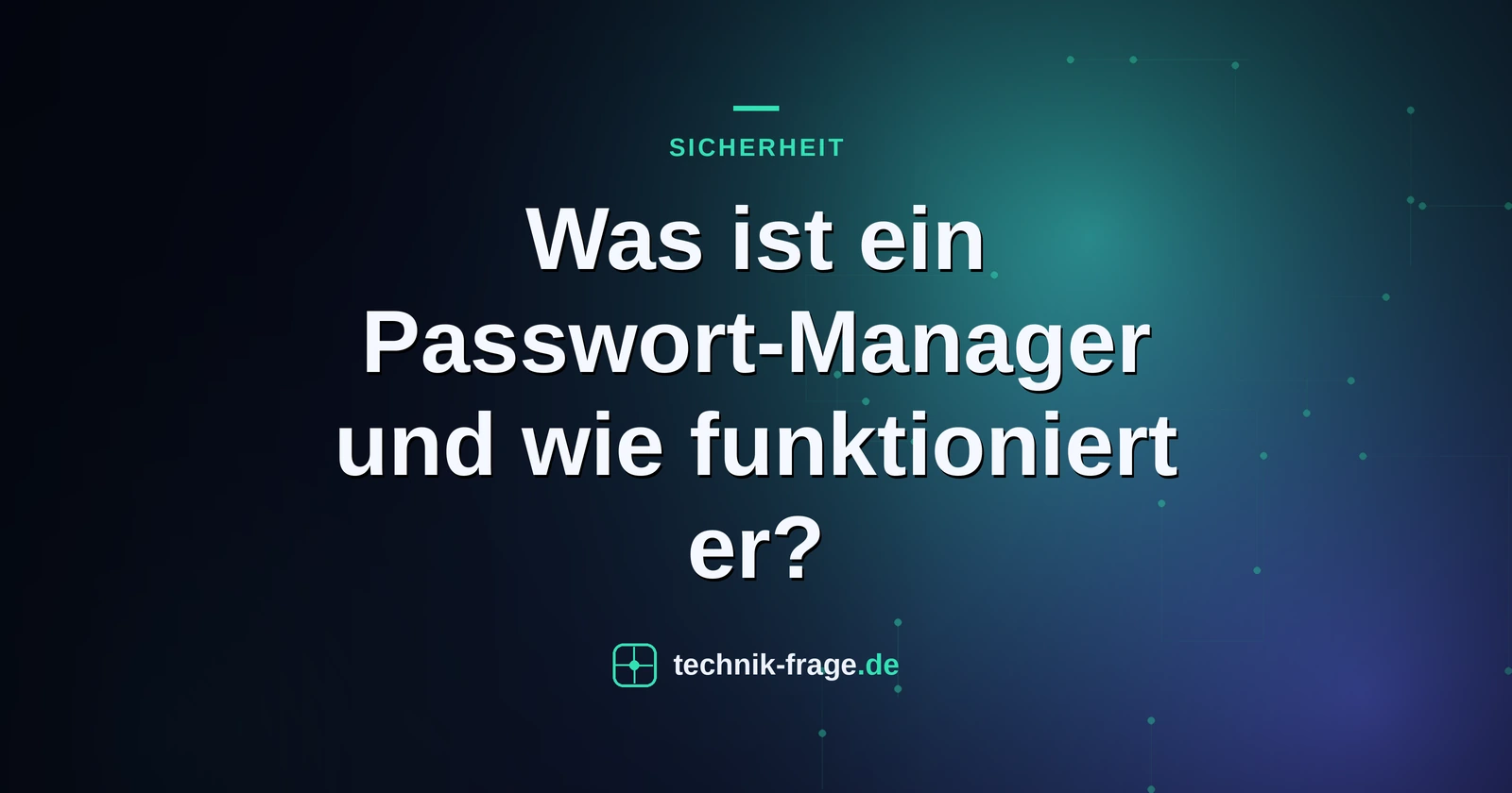 Was ist ein Passwort-Manager und wie funktioniert er?