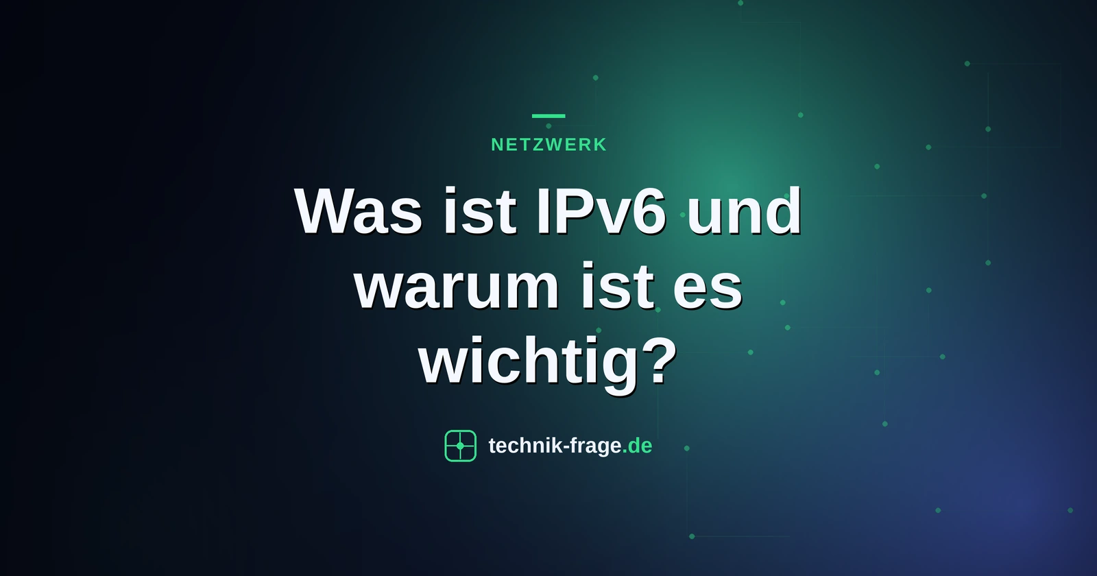 Was ist IPv6 und warum ist es wichtig?
