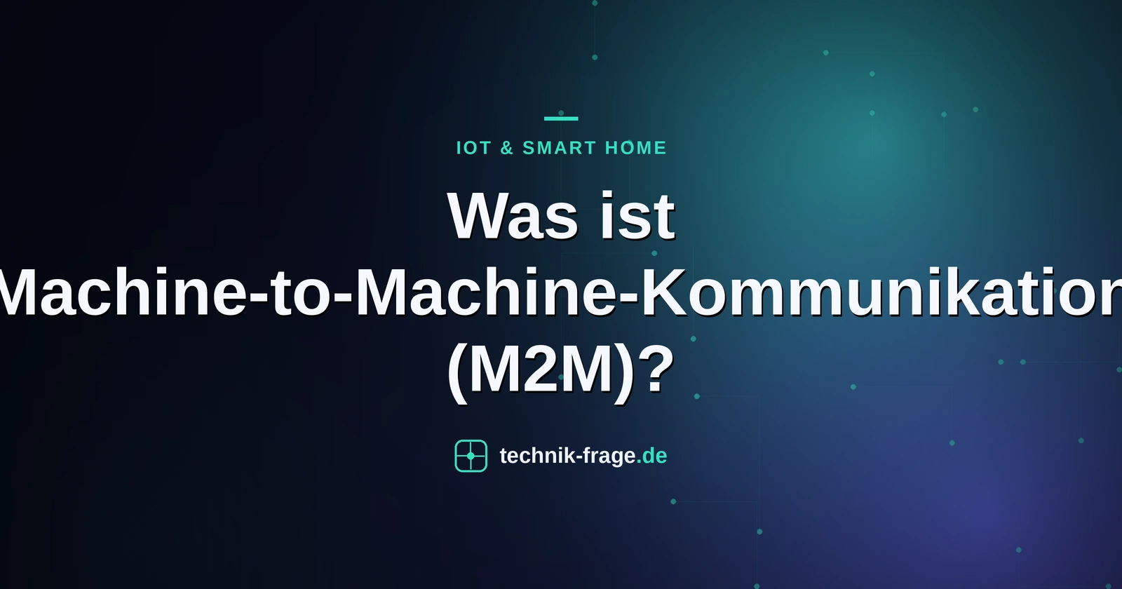 Was ist Machine-to-Machine-Kommunikation (M2M)?