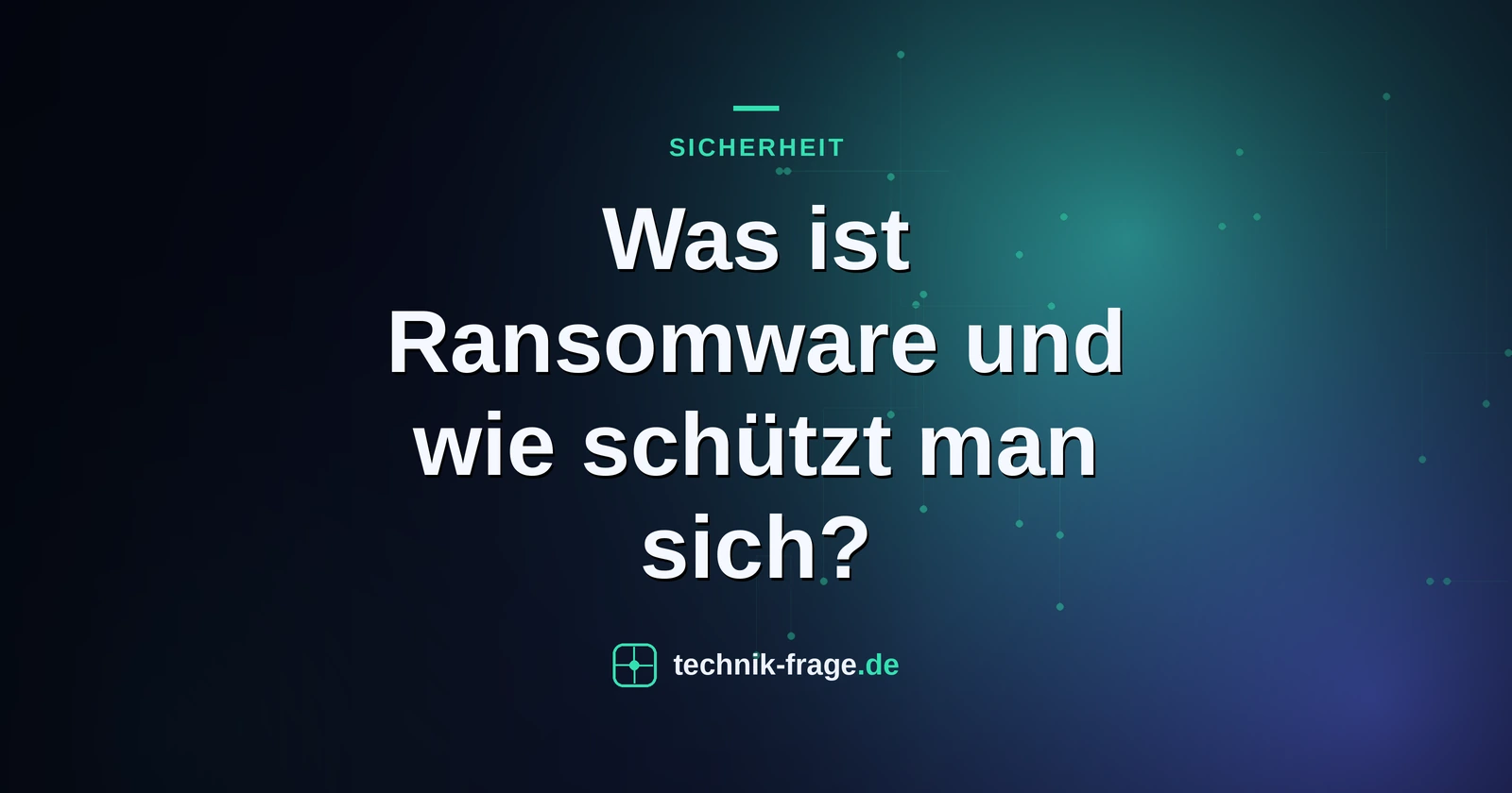 Was ist Ransomware und wie schützt man sich?