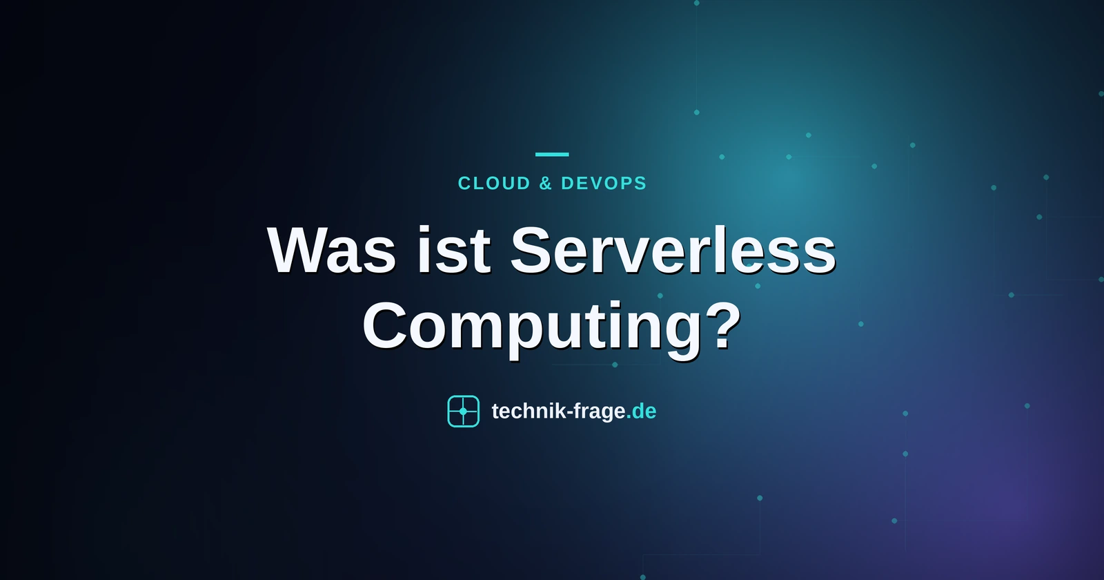 Was ist Serverless Computing?