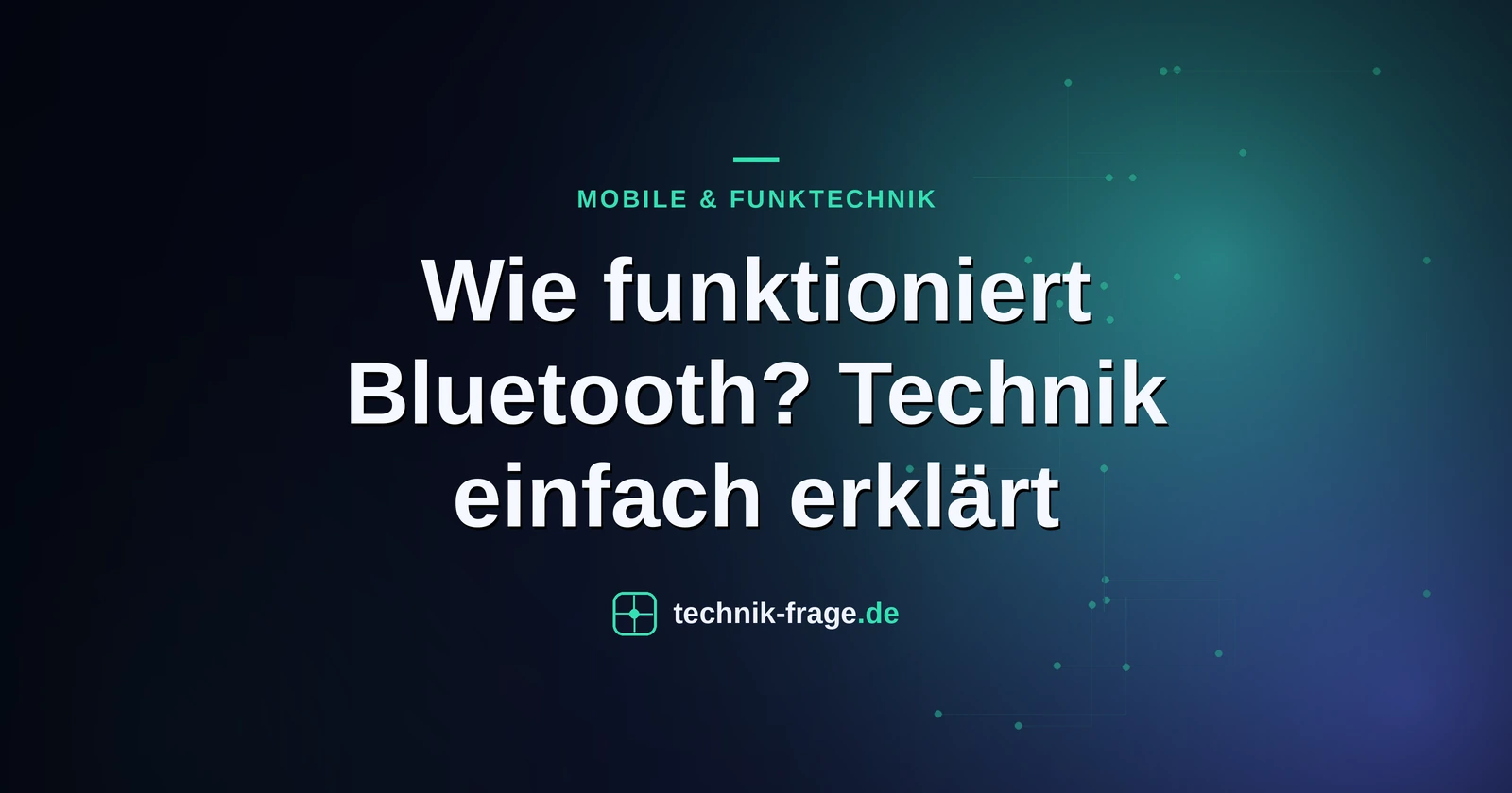 Wie funktioniert Bluetooth? Technik einfach erklärt