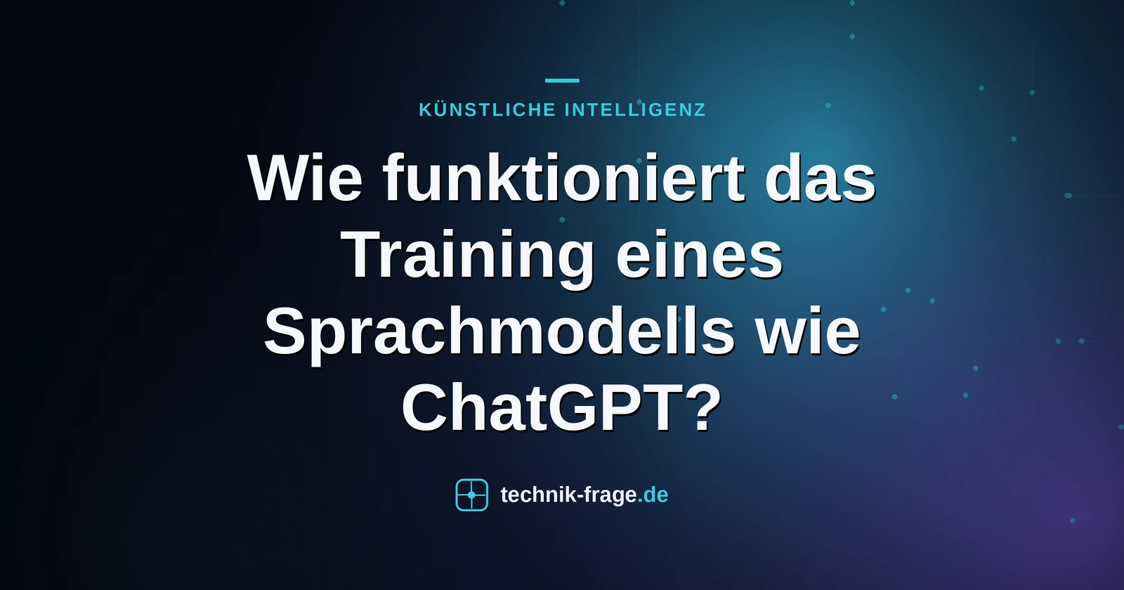 Wie funktioniert das Training eines Sprachmodells wie ChatGPT?