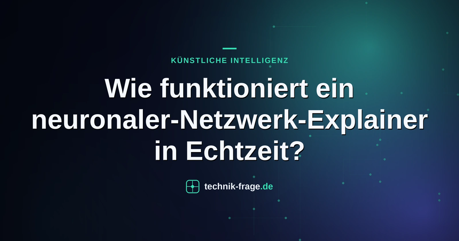 Wie funktioniert ein neuronaler-Netzwerk-Explainer in Echtzeit?