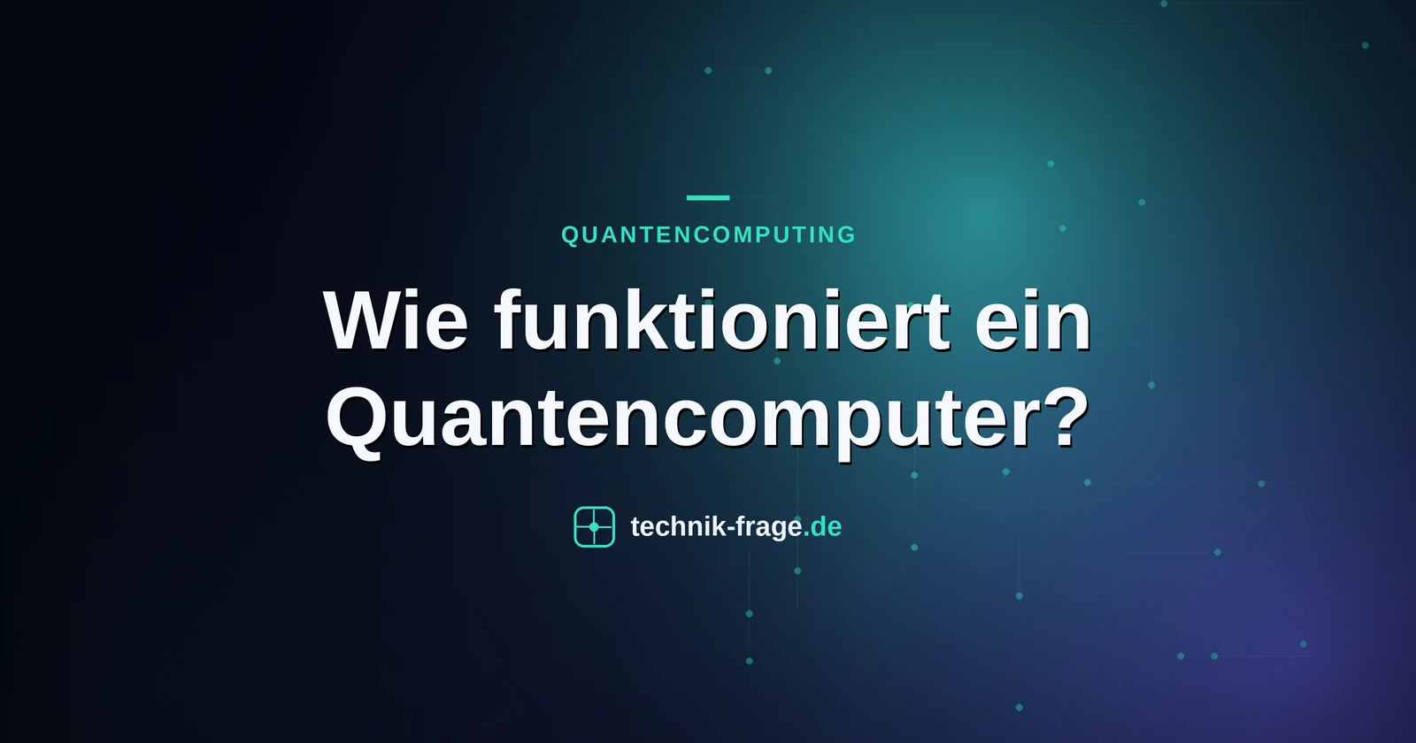 Wie funktioniert ein Quantencomputer?