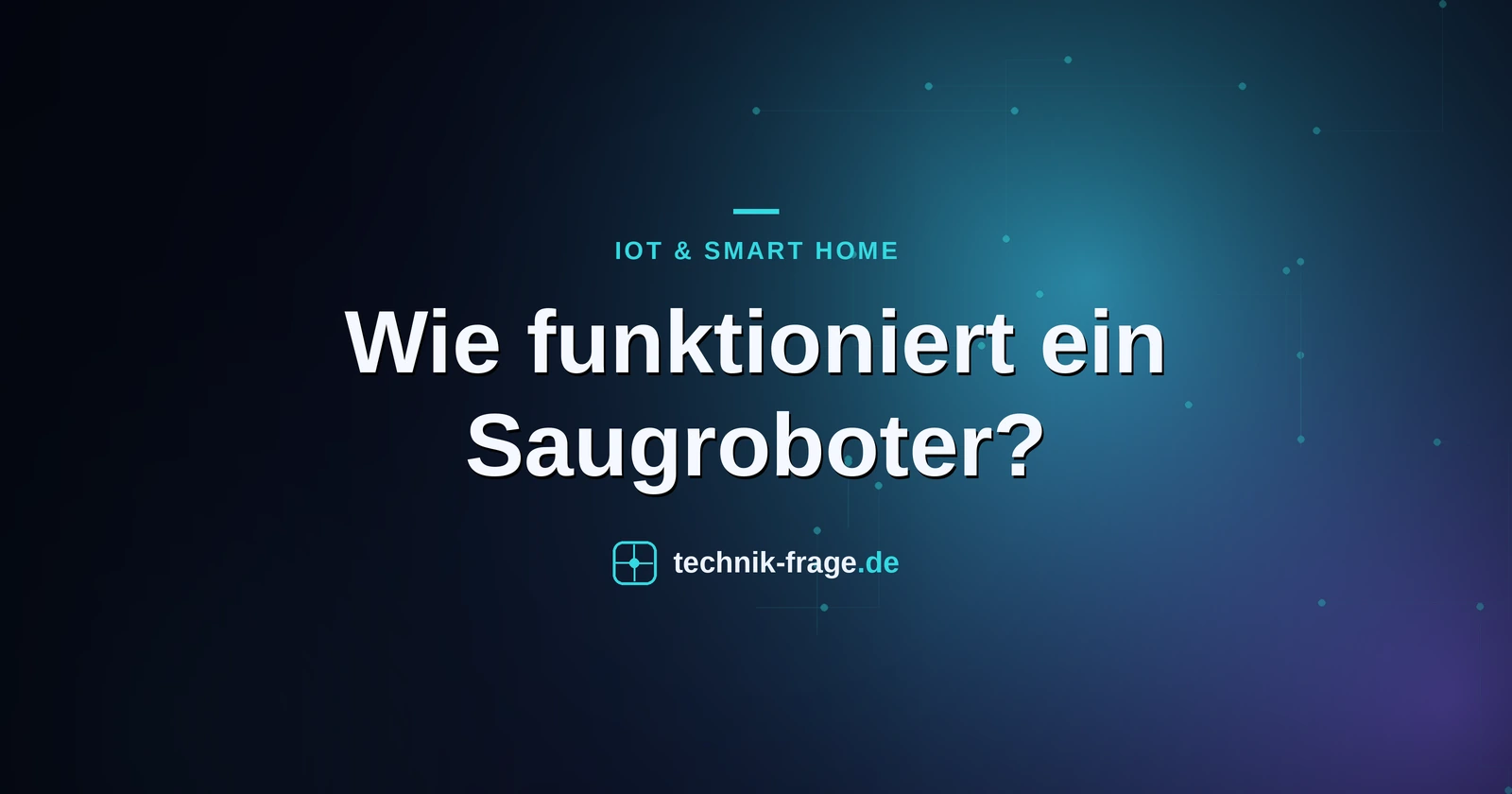 Wie funktioniert ein Saugroboter?