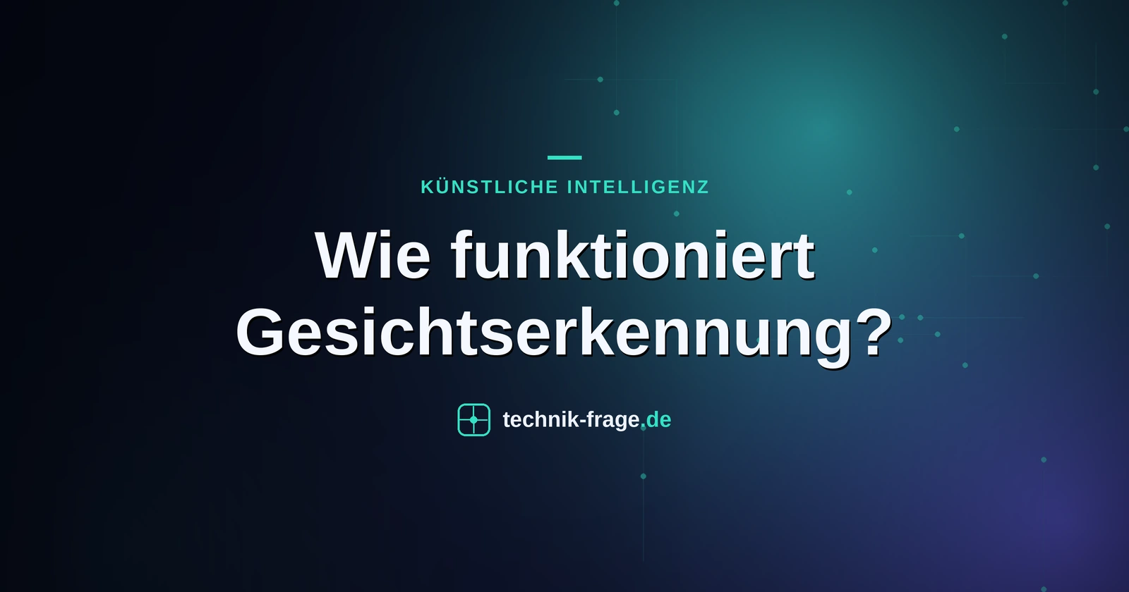 Wie funktioniert Gesichtserkennung?