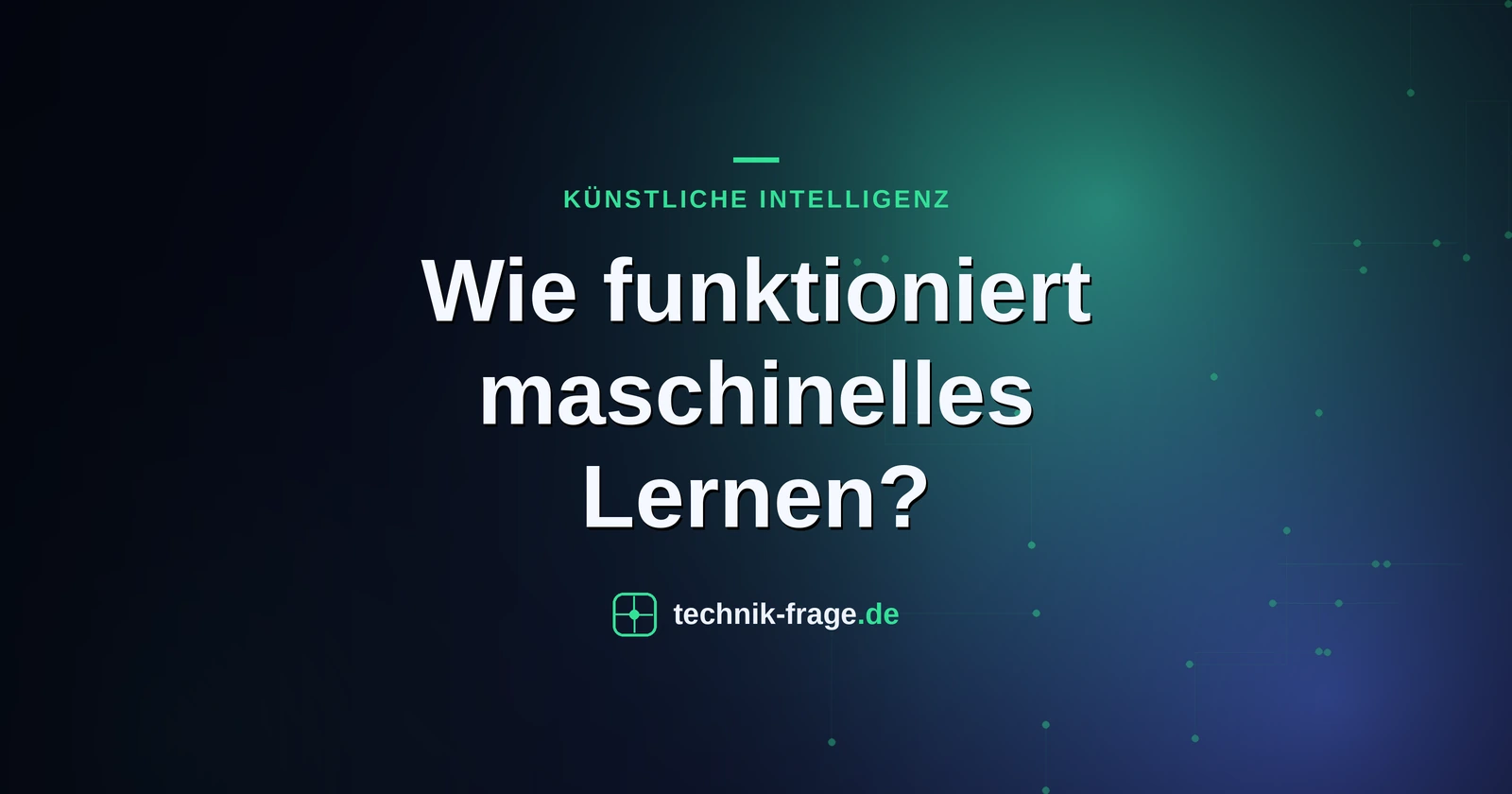 Wie funktioniert maschinelles Lernen?