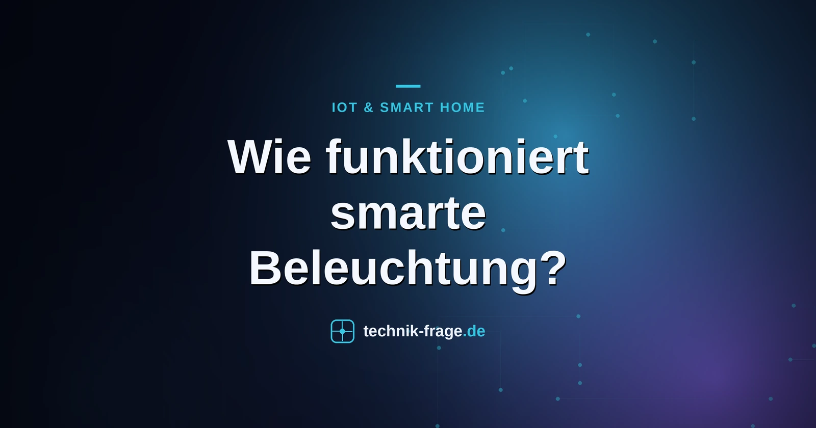 Wie funktioniert smarte Beleuchtung?