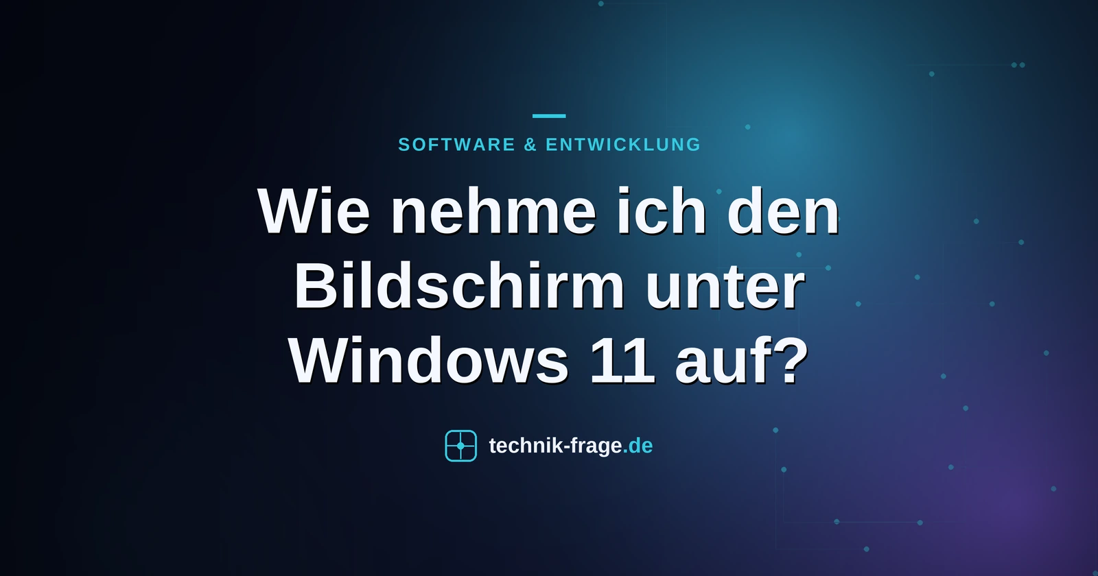 Wie nehme ich den Bildschirm unter Windows 11 auf?