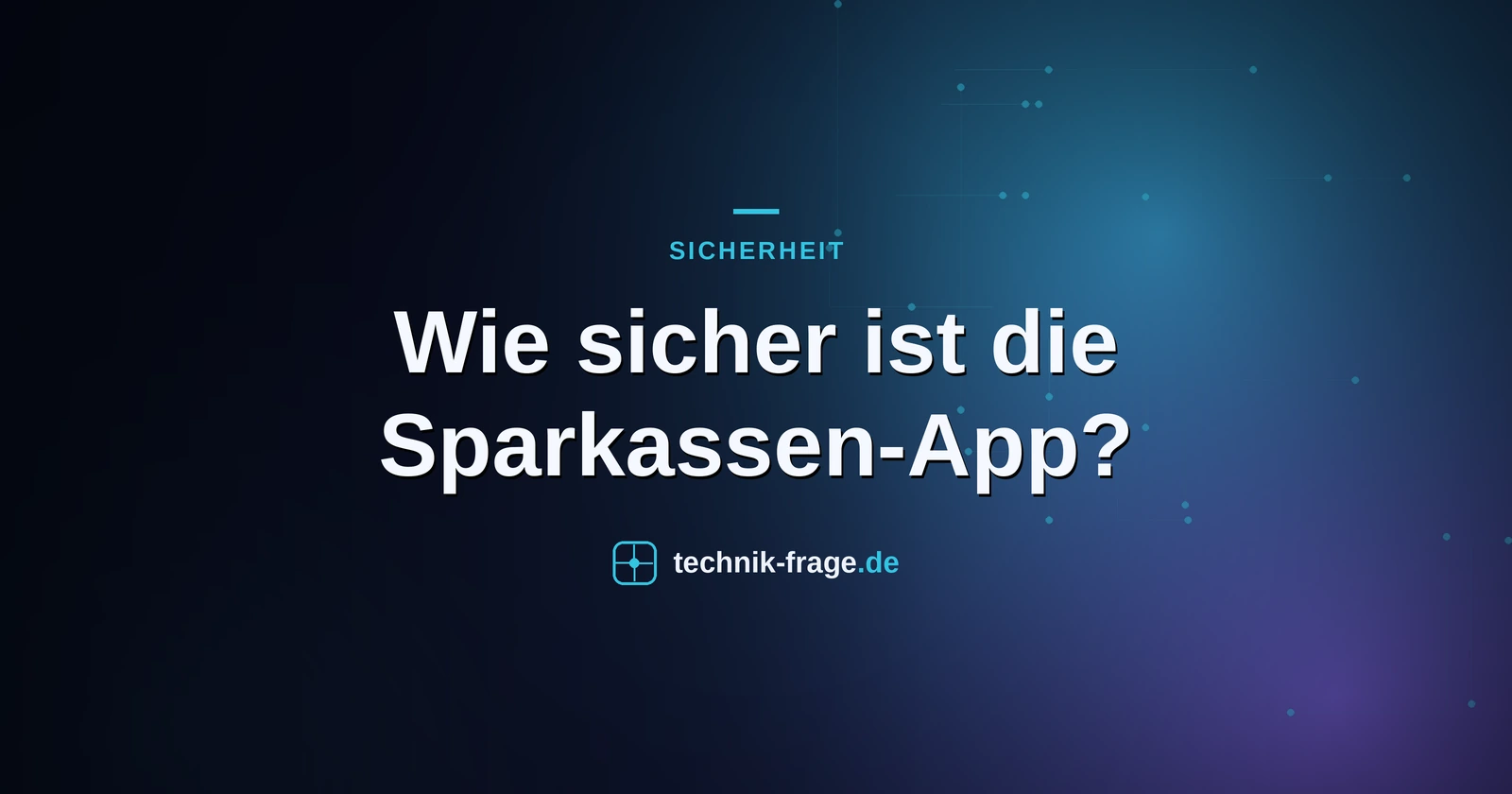 Wie sicher ist die Sparkassen-App?