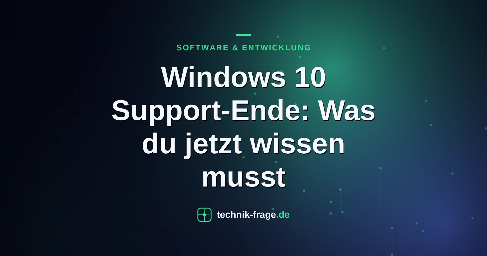 Windows 10 Support-Ende: Was du jetzt wissen musst