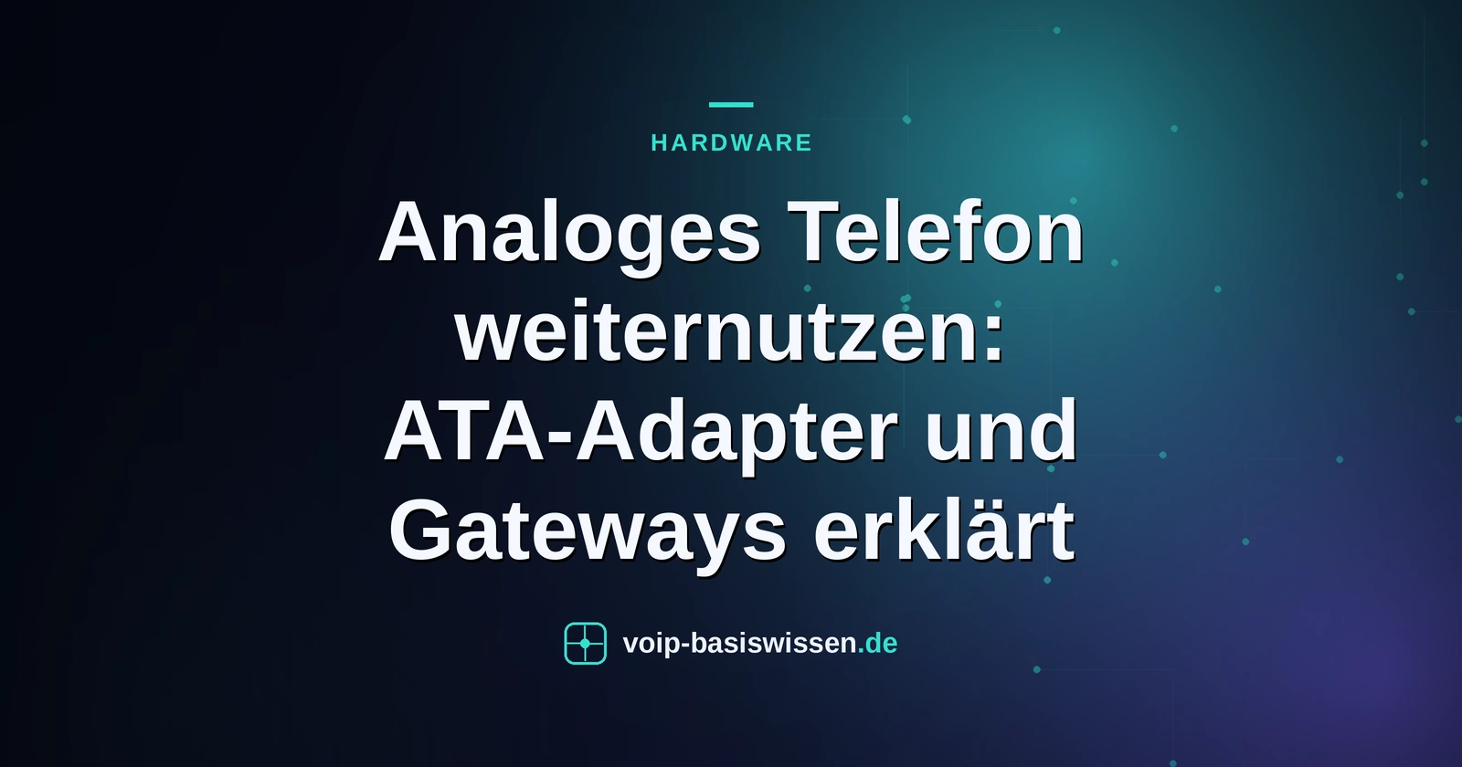 Analoges Telefon weiternutzen: ATA-Adapter und Gateways erklärt