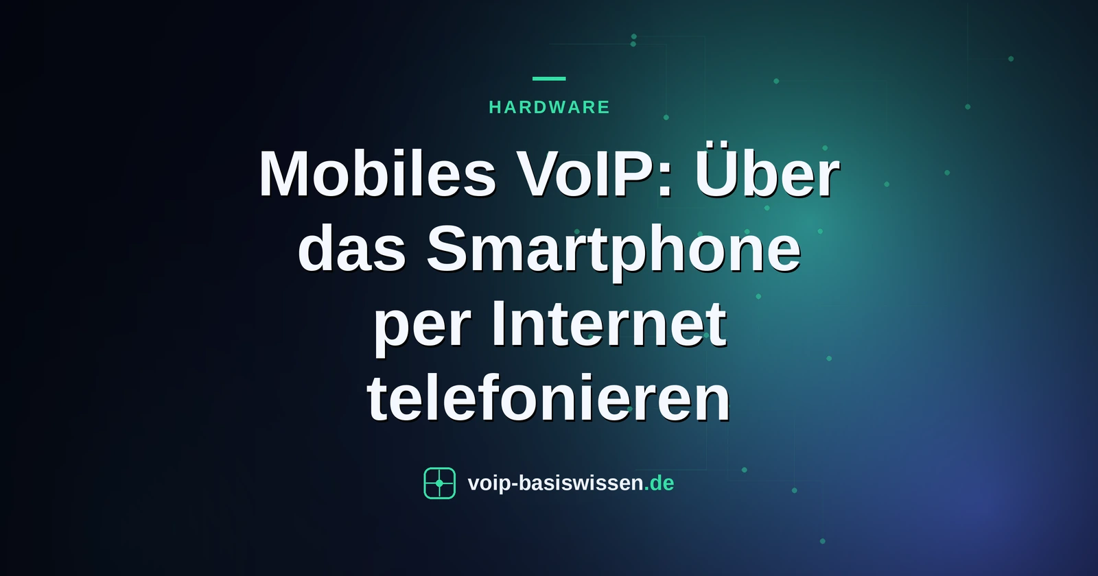 Mobiles VoIP: Über das Smartphone per Internet telefonieren