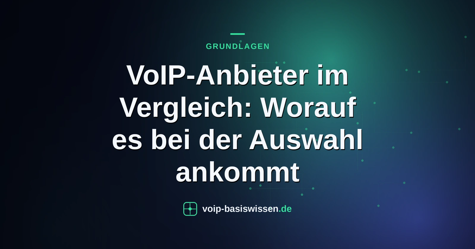 VoIP-Anbieter im Vergleich: Worauf es bei der Auswahl ankommt
