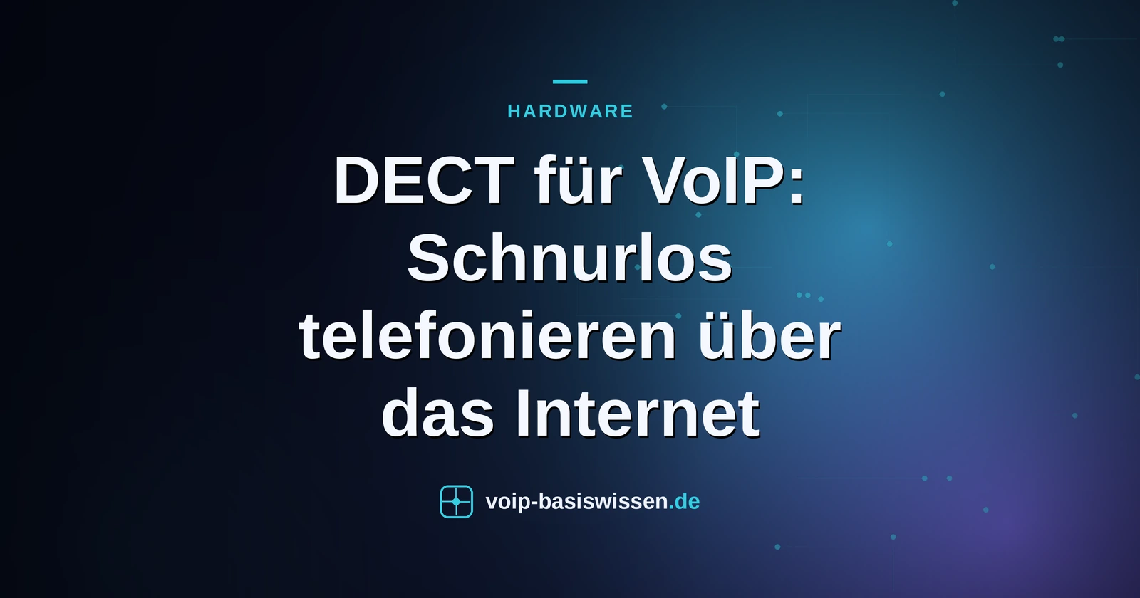 DECT für VoIP: Schnurlos telefonieren über das Internet