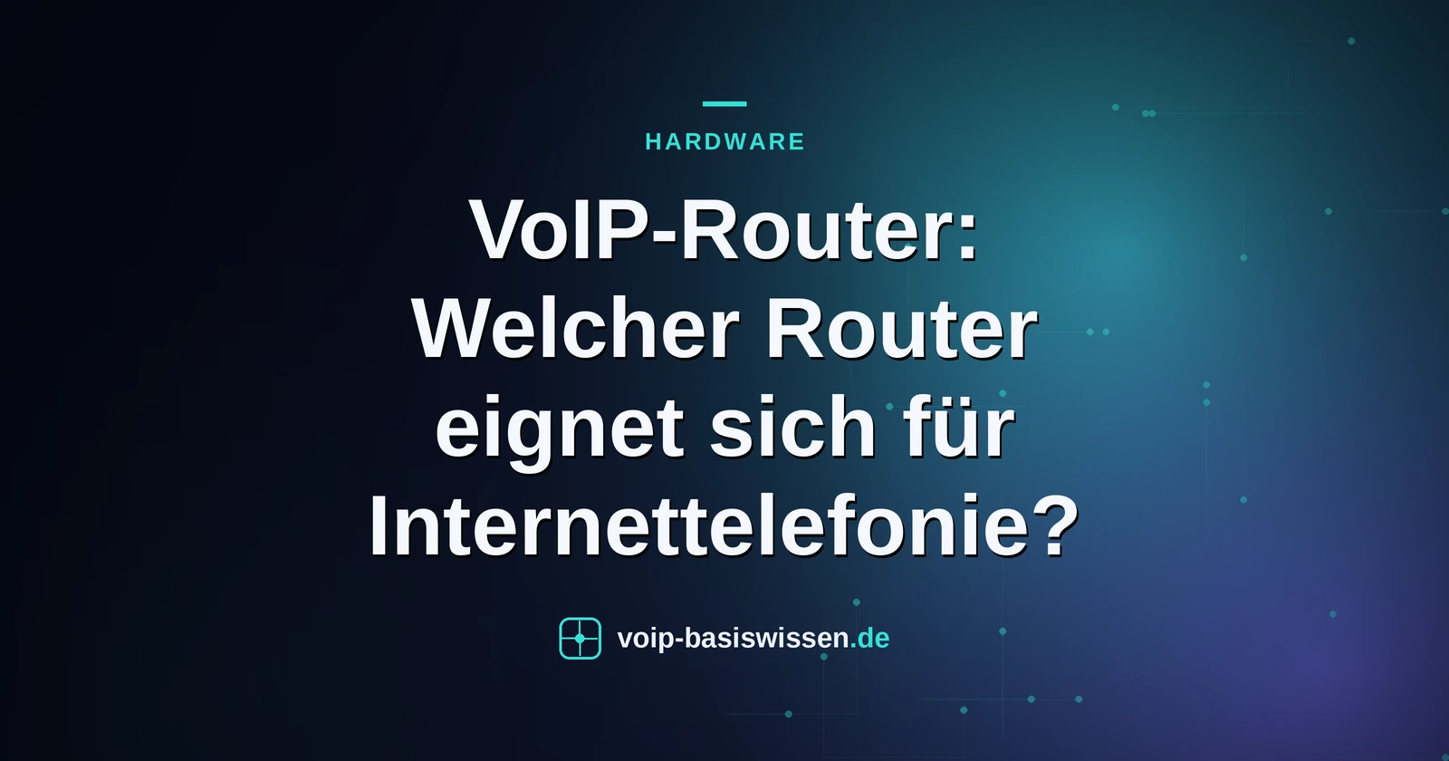 VoIP-Router: Welcher Router eignet sich für Internettelefonie?