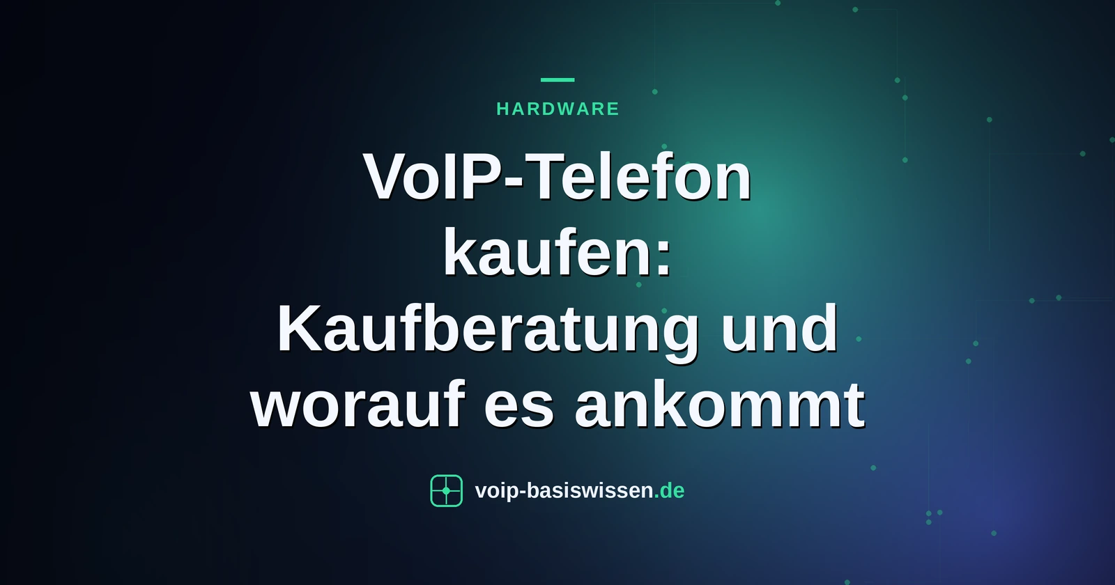 VoIP-Telefon kaufen: Kaufberatung und worauf es ankommt